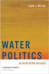 cover of Water Politics in Northern Nevada: A Century of Struggle, Second Edition