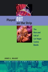 cover of Played Out on the Strip: The Rise and Fall of Las Vegas Casino Bands