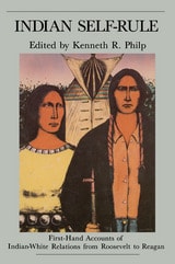 cover of Indian Self Rule: First-Hand Accounts of Indian-White Relations from Roosevelt to Reagan