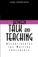 cover of Between Talk And Teaching: Reconsidering the Writing Conference