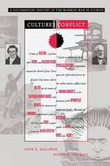 cover of Cultures In Conflict: A Documentary History of the Mormon War in Illinois