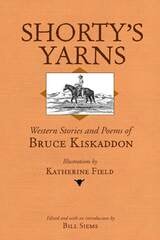 cover of Shorty's Yarns: Western Stories and Poems of Bruce Kiskaddon
