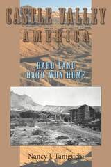 cover of Castle Valley America: Hard Land, Hard-won Home