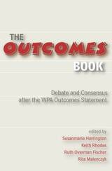 cover of Outcomes Book: Debate and Consensus after the WPA Outcomes Statement