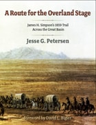 cover of Route for the Overland Stage: James H. Simpson's 1859 Trail Across the Great Basin