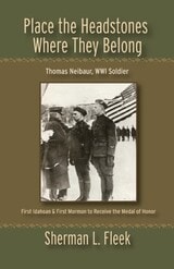 cover of Place the Headstones Where They Belong: Thomas Neibaur, World War 1 Soldier