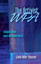 cover of The Activist WPA: Changing Stories About Writing and Writers
