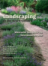cover of Landscaping on the New Frontier: Waterwise Design for the Intermountain West