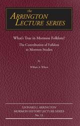 cover of What's True in Mormon Folklore?: The Contribution of Folklore to Mormon Studies