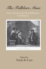 cover of The Folklore Muse: Poetry, Fiction, and Other Reflections by Folklorists