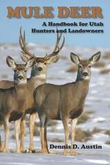 cover of Mule Deer: A Handbook for Utah Hunters and Landowners