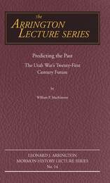 cover of Predicting the Past: The Utah War's Twenty-First Century Future