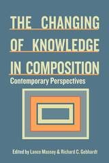 cover of Changing of Knowledge in Composition: Contemporary Perspectives