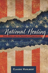cover of National Healing: Race, State, and the Teaching of Composition