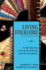 cover of Living Folklore, 2nd Edition: An Introduction to the Study of People and Their Traditions