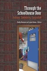 cover of Through the Schoolhouse Door: Folklore, Community, Currriculum