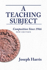 cover of A Teaching Subject: Composition Since 1966, New Edition