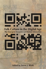 cover of Folk Culture in the Digital Age: The Emergent Dynamics of Human Interaction