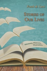 cover of Stories of Our Lives: Memory, History, Narrative