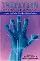 cover of Tradition in the Twenty-First Century: Locating the Role of the Past in the Present