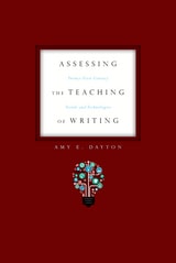 cover of Assessing the Teaching of Writing: Twenty-First Century Trends and Technologies