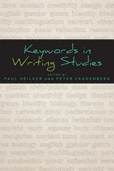 cover of Keywords in Writing Studies