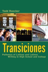 cover of Transiciones: Pathways of Latinas and Latinos Writing in High School and College