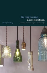 cover of Repurposing Composition: Feminist Interventions for a Neoliberal Age