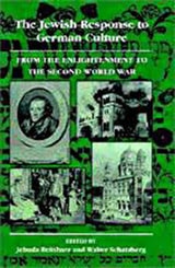 cover of The Jewish Response to German Culture: From the Enlightenment to the Second World War