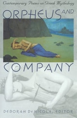 cover of Orpheus and Company: Contemporary Poems on Greek Mythology