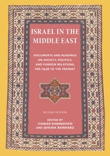cover of Israel in the Middle East: Documents and Readings on Society, Politics, and Foreign Relations, Pre-1948 to the Present