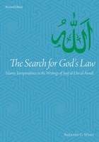 cover of The search for God's law: Islamic jurisprudence in the writings of Sayf al-Din al-Amidi