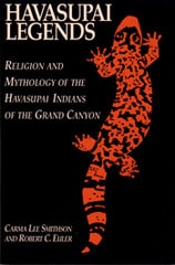 cover of Havasupai Legends: Religion and Mythology of the Havasupai Indians of the Grand Canyon