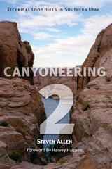 cover of Canyoneering 2: Technical Loop Hikes in Southern Utah