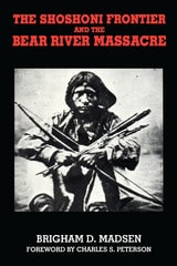cover of Shoshoni Frontier and Bear River Massacre
