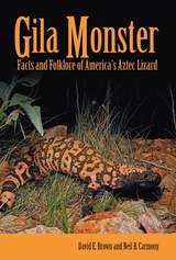 cover of Gila Monster: Facts & Folklore Of Americas Aztec Lizard