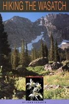 cover of Hiking the Wasatch: A Hiking and Natural History Guide to the Central Wasatch