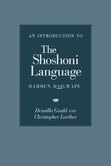 cover of An Introduction to the Shoshoni Language: Dammen Daigwape