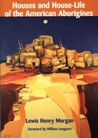 cover of Houses and House-Life of the American Aborigines