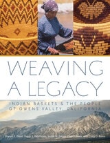cover of Weaving A Legacy - Paper: Indian Baskets and the People of Owens Valley, California