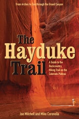 cover of The Hayduke Trail: A Guide to the Backcountry Hiking Trail on the Colorado Plateau