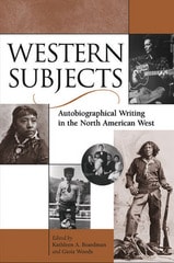 cover of Western Subjects: Autobiographical Writing In North American West