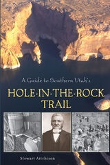 cover of A Guide to Southern Utah's Hole-in-the-Rock Trail