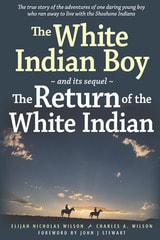 cover of The White Indian Boy: and its sequel The Return of the White Indian Boy