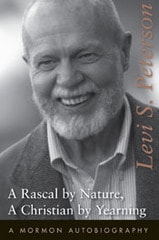 cover of A Rascal by Nature, A Christian by Yearning: A Mormon Autobiography