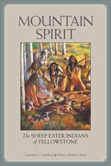 cover of Mountain Spirit: The Sheep Eater Indians of Yellowstone