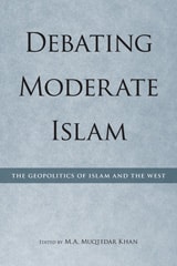 cover of Debating Moderate Islam: The Geopolitics of Islam and the West
