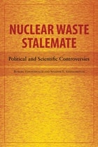cover of Nuclear Waste Stalemate: Political and Scientific Controversies