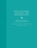 cover of Evolutionary Ecology and Archaeology: Applications to Problems in Human Evolution and Prehistory