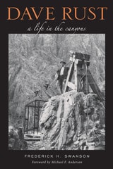 cover of Dave Rust: A Life in the Canyons
